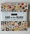 Dawn on The Prairie Charm Pack- Fancy That Design House for Moda Fabrics
