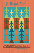 Up and Away Printed Pattern- Everyday Stitches